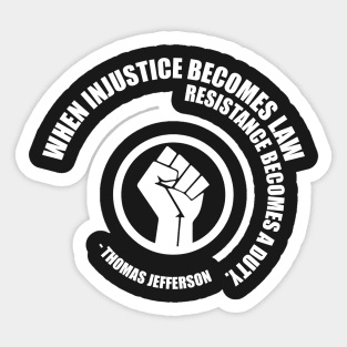 Resistance Becomes Duty. Protest Resist Shirts Hoodies and Gifts Sticker